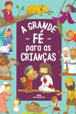 A grande fé para crianças