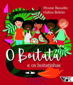 O boitatá e os boitatinhas