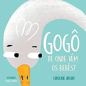 Gogô, de onde vem os bebês?