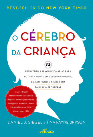 capa livro O cérebro da criança autor(a) Siegel, Daniel J.; Bryson, Tina Payne