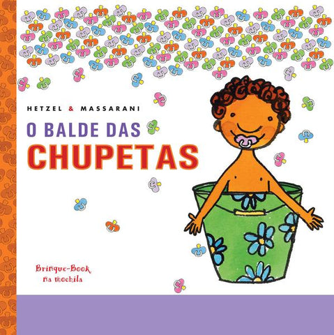 capa livro O balde das chupetas autor(a) Hetzel, Bia