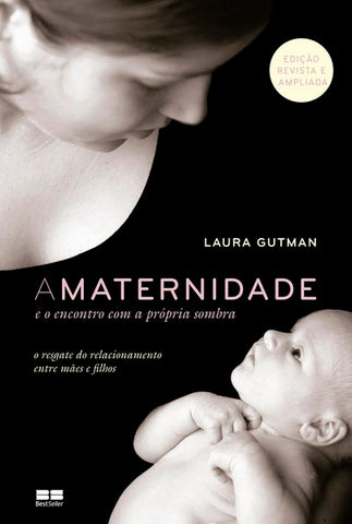 capa livro A maternidade e o encontro com a própria sombra autor(a) Gutman, Laura