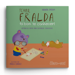 Tchau, Fralda. Foi Bom Te Conhecer